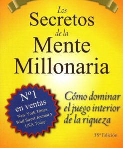Los secretos de la mente millonaria (2013) (Spanish Edition)